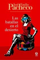 Las Batallas En El Desierto, De Pacheco Jose Emilio. Editorial Ediciones Era En Español, 2013