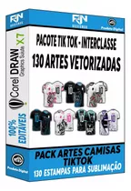 Pacote Camisas Tiktok Estampas Vetor - Interclasse 130 Artes