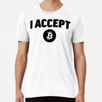 Remera I Accept Bitcoin (btc) Trader Hodler Algodon Premium