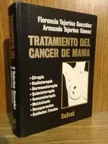 Tratamiento Del Cancer De Mama - Tejerina Gonzalez (1986, Sa