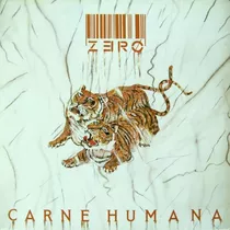 Lp Zero Carne Humana De 1987 Lp Com Encarte Incluso Quimeras