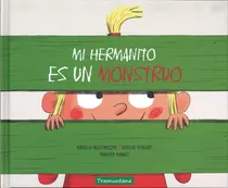 Libro Mi Hermanito Es Un Monstruo