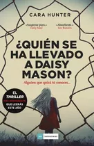 Libro ¿quién Se Ha Llevado A Daisy Mason? - Cara Hunter - Duomo