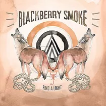 Cd Find A Light - Blackberry Smoke