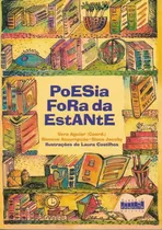 Poesia Fora Da Estante - Vol. 1 - 28ª Ed: Poesia Fora Da Estante - Vol. 1 - 28ª Ed, De Aguiar, Vera. Editora Projeto, Capa Mole, Edição 28 Em Português, 2021