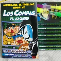 Los Compas Vs Hackers - Mikecrack, El Trollino 