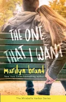 Libro The One That I Want (mirabelle Harbor, Book 2) - Br...