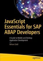 Javascript Essentials For Sap Abap Developers - Rehan Zai...