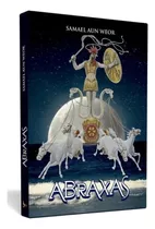 Abraxas - Samael Aun Weor | Ageac