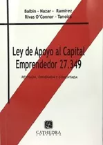 Ley De Apoyo Al Capital Emprendedor 27.349 Balbín