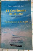 El Continente De La Luz. Oscar Pinochet - R. Videla Eissmann