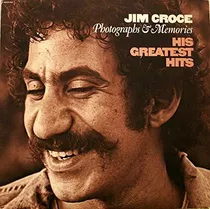 Jim Croce: Fotografías Y Recuerdos Sus Grandes Éxitos.