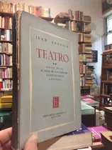 Teatro 2 - Jean Anouilh - Teatro - Losada  Bs As - 1959