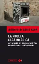 La Huella Escatolãâ³gica, De Álvarez Aura, Alberto. Editorial Laertes Editorial, S.l., Tapa Blanda En Español