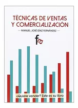 Tecnicas De Ventas Y Comercializacion