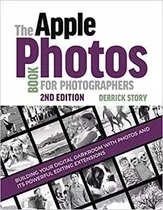 The Apple Photos Book For Photographers - Derrick Story