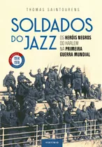 Soldados Do Jazz, De Saintourens, Thomas. Autêntica Editora Ltda., Capa Mole Em Português