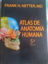 Libro Atlas De Anatomía Humana 5ta Edición Frank H Netter,md