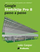 Ebook: Google Sketchup Pro 8 Passo A Passo