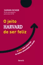 Livro O Jeito Harvard De Ser Feliz - Edição Especial - 1ª Ed