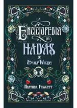 La Enciclopedia De Hadas De Emily Wilde