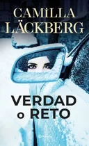 Verdad O Reto - Camina Lackberg, De Läckberg, Camilla. Editorial Planeta, Tapa Blanda En Español, 2023