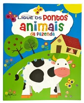 Ligue Os Pontos - Animais Da Fazenda, De Susaeta Ediciones - Espanha. Série Ligue Os Pontos (04), Vol. 04. Editora Girassol Brasil Edições Eireli, Capa Mole Em Português, 2019