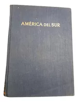 Shanahan. América Del Sur - Geograía Económica Y Regional