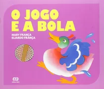 O Jogo E A Bola, De França, Mary. Editora Somos Sistema De Ensino Em Português, 2015