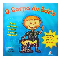Livro Infantil 3d E Abas - O Corpo De Bóris - Childrens Books, Macmillan - Ciranda Cultural - Capa Dura - Em Português, 2022
