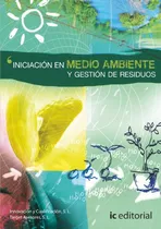 Libro Iniciación En Medio Ambiente Y Gestión De Residuos De