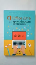 Office 2016 Para Aprendizagem Comercial - Senac