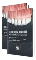 Rehabilitación Oral. Previsibilidad Y Longevidad Batista 2 T