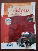 Una Historia Para Pensar - La Argentina Del Siglo Xx