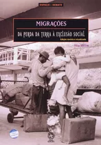 Migrações: Da Perda Da Terra À Exclusão Social, De Valim, Ana. Série Espaço & Debate Editora Somos Sistema De Ensino, Capa Mole Em Português, 2013