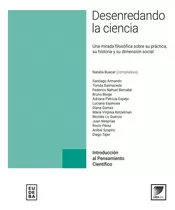 Desenredando La Ciencia - Natalia Buacar, De Buacar, Natalia. Editorial Eudeba, Tapa Tapa Blanda En Español