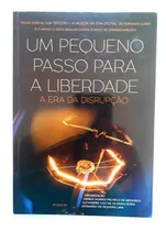 Livro:  Um Pequeno Passo Para A Liberdade  -  Danilo Soares 