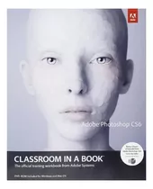 Libro: Adobe Photoshop Cs6 Classroom In A Book