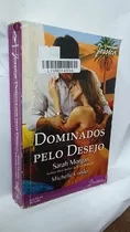 Livro Dominados Pelo Desejo - Harlequin Jessica 211