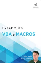 Excel 2016: Vba E Macros, De Jelen, Bill. Starling Alta Editora E Consultoria  Eireli, Capa Mole Em Português, 2017