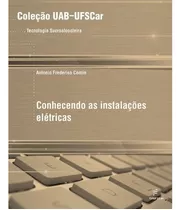 Conhecendo As Instalaçoes Elétricas, De Comin, Antonio Frederico. Editora Fundação De Apoio Inst. Ao Desenv. Cient. E Tecnologico, Capa Mole Em Português, 2012