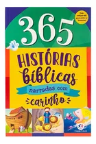 Livro 365 Histórias Bíblicas Narradas Com Carinho | Ciranda