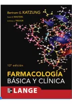 Farmacologia Basica Y Clinica 12ª Edicion Katzung Nuevo