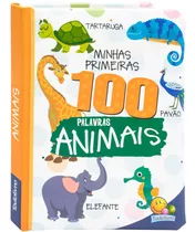 Minhas Primeiras 100 Palavras: Animais, De Brijbasi. Editora Todolivro, Capa Dura Em Português, 2023