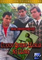 Cuando Quiero Llorar No Lloro (los Victorinos) 1991 Completa