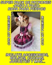 Kit Imprimible Moldes Patrones Ropa Accesorios Perros