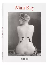 Libro Man Ray - Gb, De Katherine Ware. Editorial Taschen, Tapa Dura, Edición 1 En Inglés, 2024