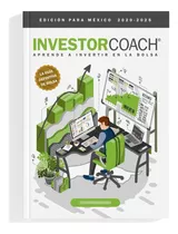 Investorcoach® - Aprende A Invertir - Edición Para México.