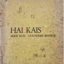 Livro Autografado Hai Kais Alice Ruiz Guilherme Mansur 1998