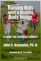 Libro: Raising Kids With A Healthy Body Image: A Guide For